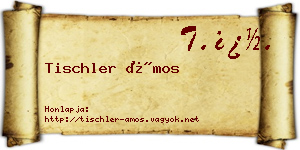Tischler Ámos névjegykártya